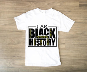 Large I Am Black History Shirt (Black)